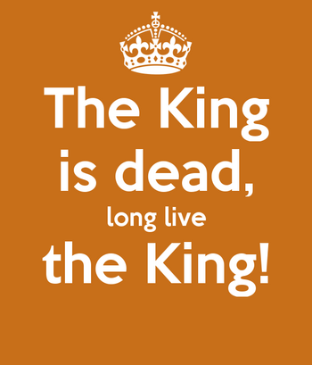 the-king-is-dead-long-live-the-king-.png